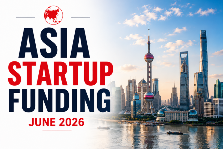 Asia startup funding rounds June 2026 — CRED $900M leads record month for India China and Southeast Asia venture capital